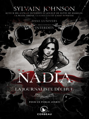 cover image of Dans l'univers des Contes Interdits--Nadia, la journaliste déchue